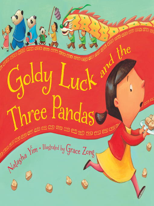 Title details for Goldy Luck and the Three Pandas by Natasha Yim - Available